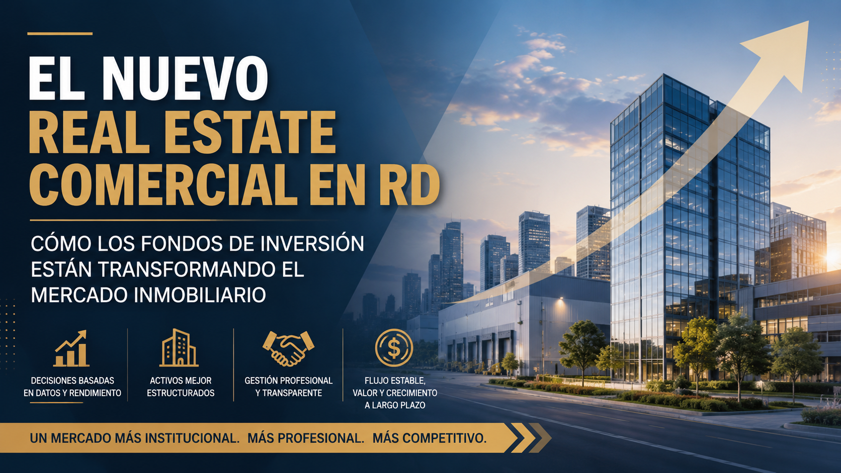 Fondos de Inversión y Real Estate Comercial en República Dominicana:  La transición hacia un mercado más institucional
