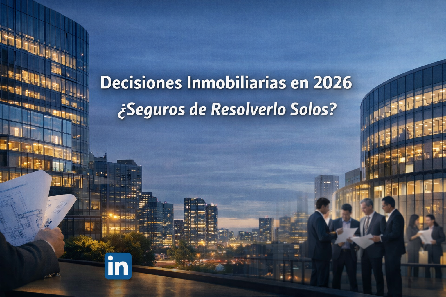 El Error Más Caro en Bienes Raíces Comerciales: Creer que Esta Vez “Podemos Resolverlo Solos”