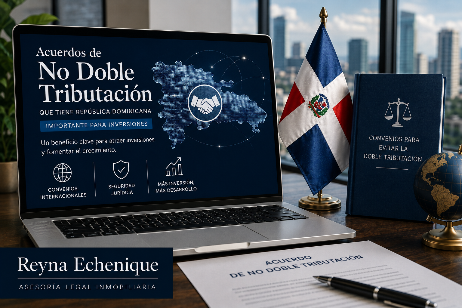 Invertir en República Dominicana y evitar la doble imposición: lo que todo inversionista extranjero debe saber