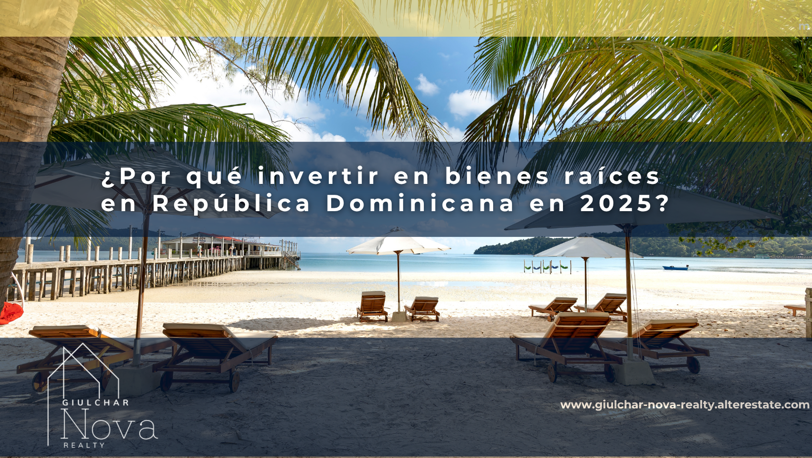¿Por qué invertir en bienes raíces en República Dominicana en 2025?