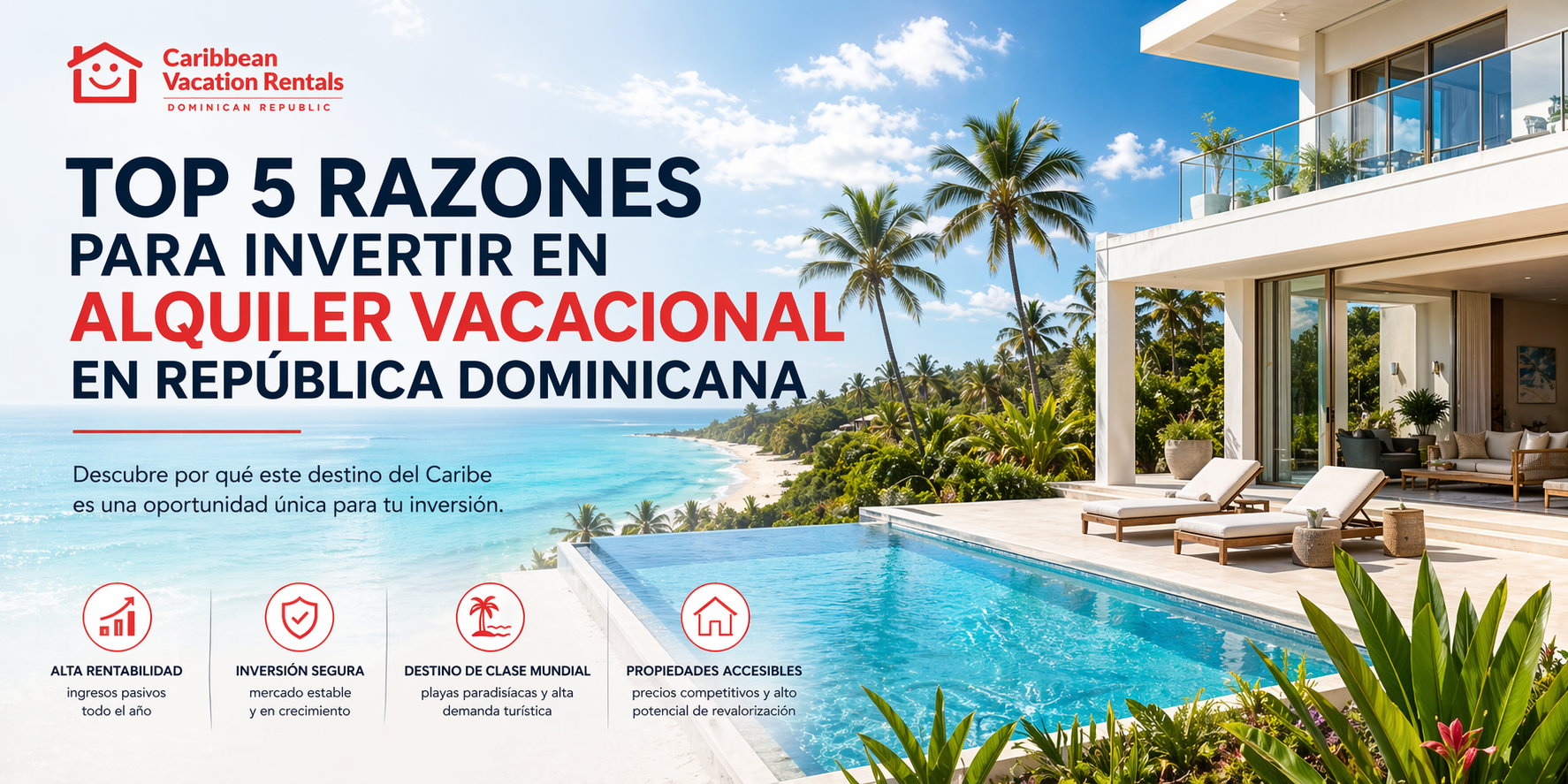 Top 5 razones para invertir en propiedades de alquiler vacacional en República Dominicana (2026)