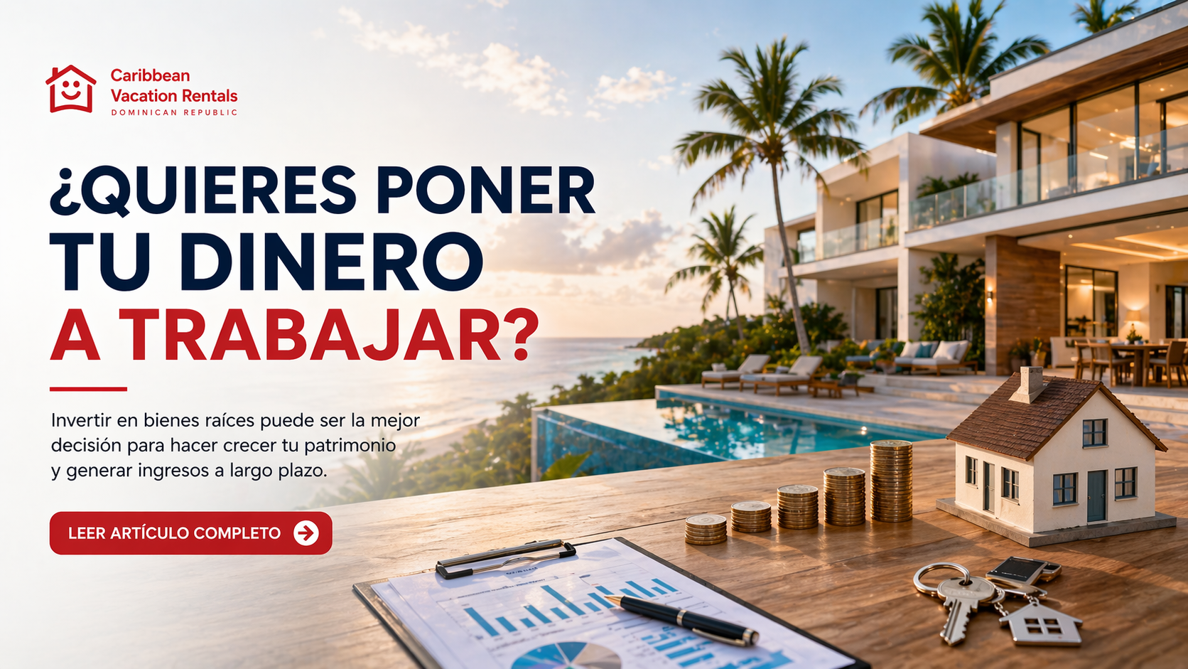 💰 ¿Quieres poner tu dinero a trabajar? Guía para invertir en Real Estate