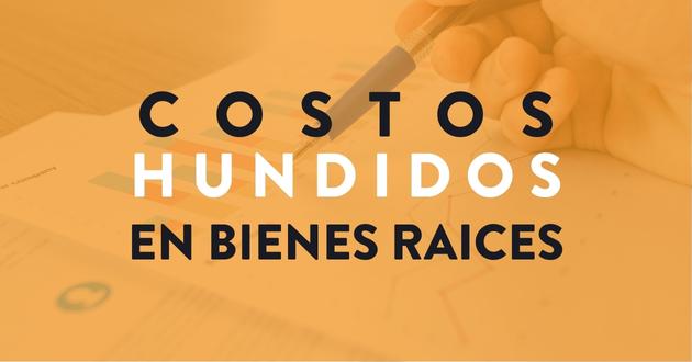 Costo hundido en propiedades inmobiliarias en República Dominicana