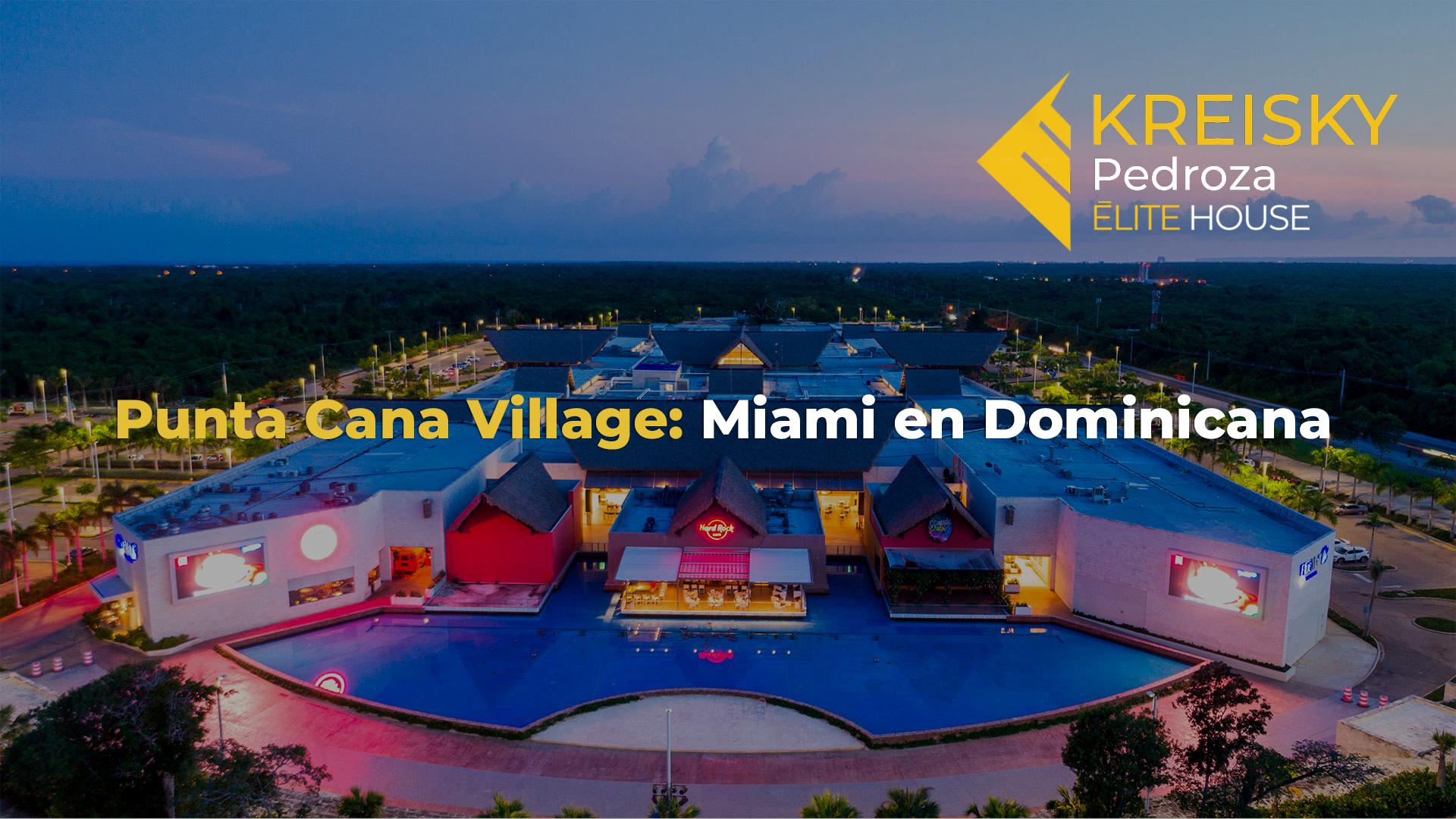 Punta Cana Village: 5 Formas de Sentirte en Miami