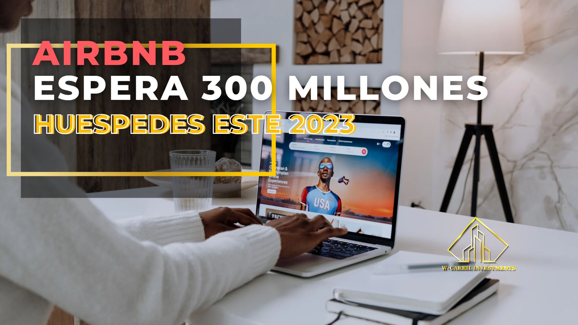 Airbnb espera recibir más de 300 millones de llegadas de huéspedes este 2023