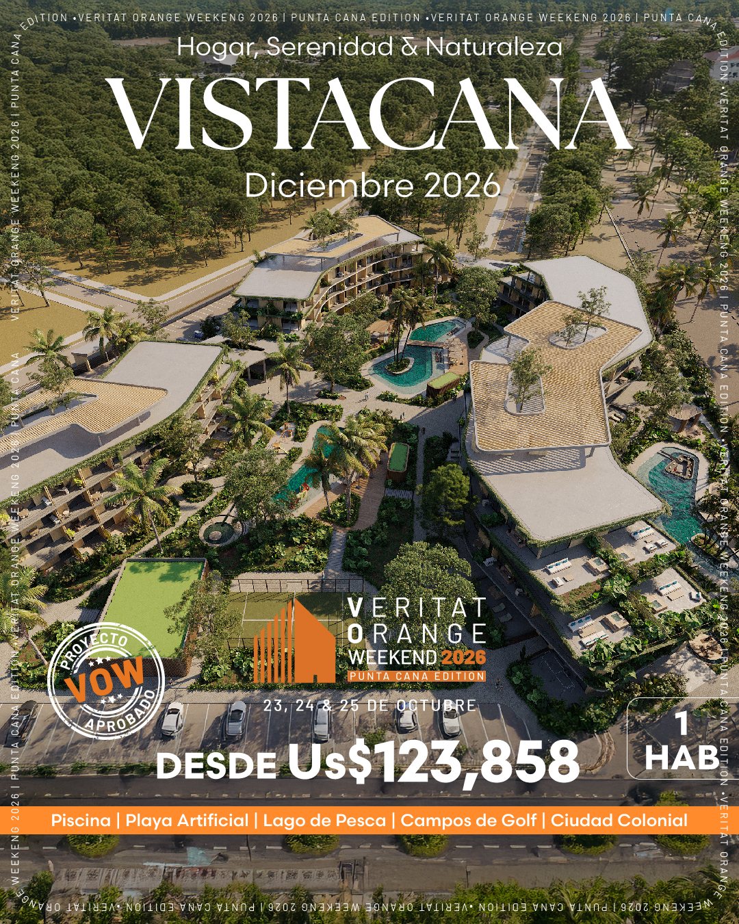 Vista Cana: 1 hab. desde US$123,858, Veritat Orange Weekend Punta Cana 2026